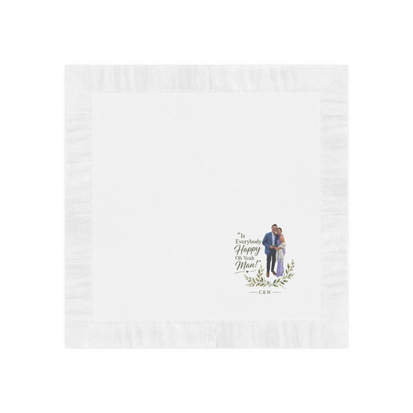 Wedding napkin with a couple and text "Is Everybody Happy Oh Yeah Man!".