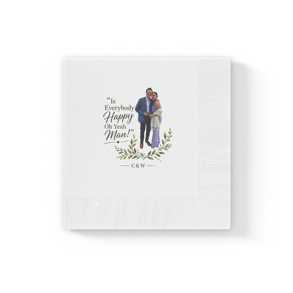 Napkin with couple and text "Is Everybody Happy Oh Yeah Man!"